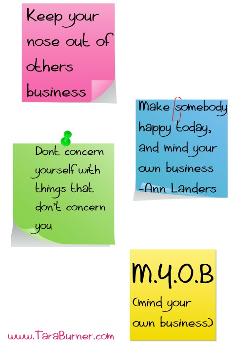 How To Mind Your Own Business Quotes